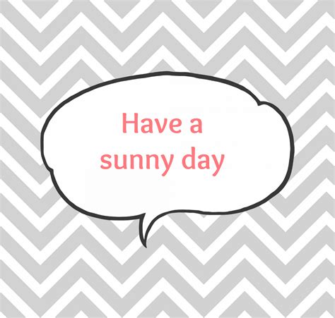 Have A Sunny Day Free Stock Photo Public Domain Pictures