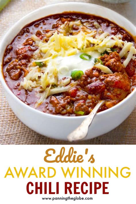 Eddies Award Winning Chili Recipe L Panning The Globe