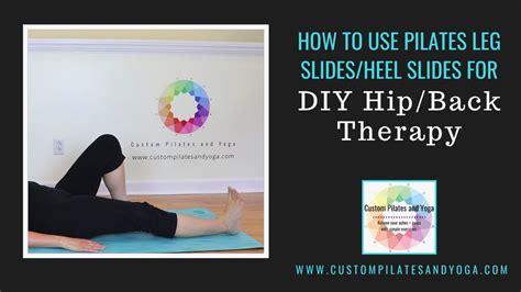 How To Use Pilates Leg Slidesheel Slides For Diy Hipback Therapy