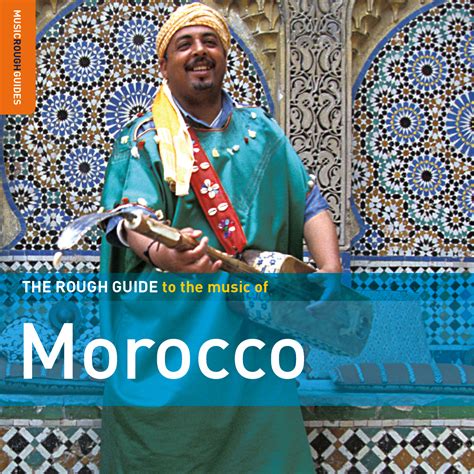 Moroccan music is a mixture of many cultures and includes very specific types of music such as andalusian classical music, berber folk music, chaabi popular folk music, gnawa mystical. THE VIEW FROM FEZ: The Rough Guide to Music in Morocco