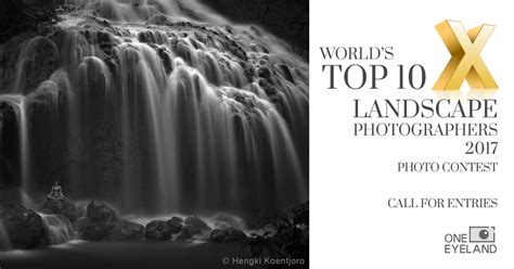 Worlds Top 10 Landscape Photographers Photo Contest One Eyeland