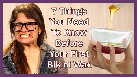 7 things you need to know before your first bikini wax youtube