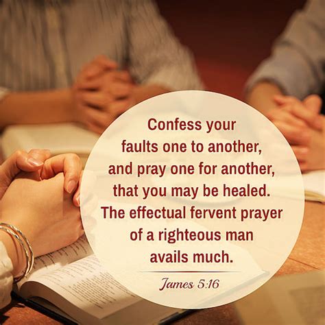 James 516 Therefore Confess Your Sins To Each Bible Quote