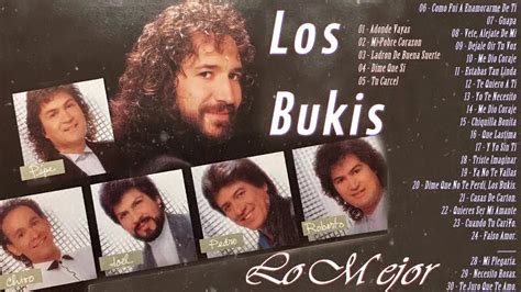 Los Bukis 30 Super EXITOS Los Bukis Mix El Mejor Mix Romantico De