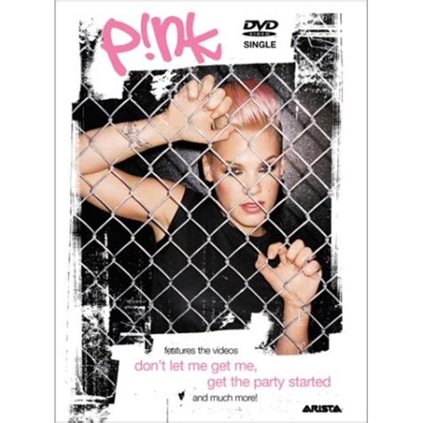 Pink Dont Let Me Get Meget The Party Dvd Single By Pink Actor