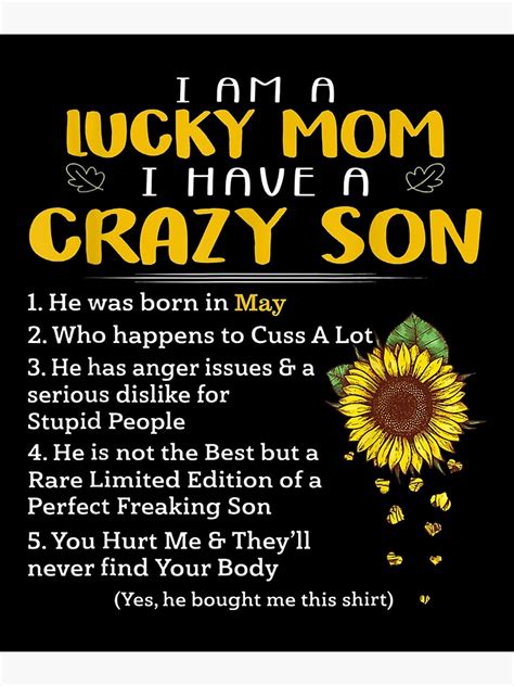 Sunflower I Am A Lucky Mom I Have A May Crazy Son Poster By Terrycar