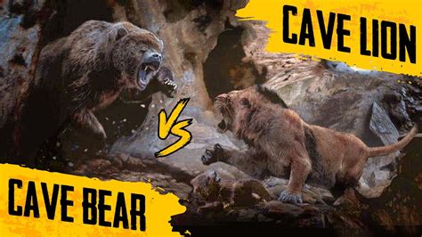 Cave Bear Vs Cave Lion Prehistoric Predators Face Off Youtube