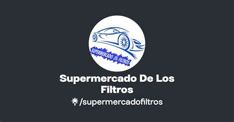 Supermercado De Los Filtros Instagram Facebook Linktree