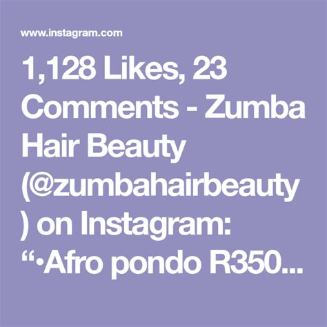 1128 Likes 23 Comments Zumba Hair Beauty Zumbahairbeauty On