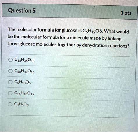 Solved The Molecular Formula For Glucose Is C6h12o6 What Would Be The