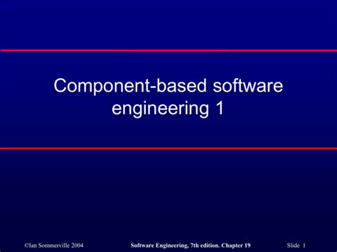 Component Based Software Engineering 1