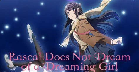 Rascal Does Not Dream Of A Dreaming Girl Film Earns 250 Million Yen