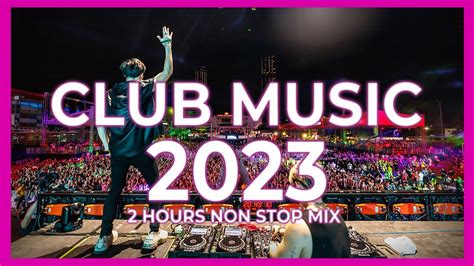 club music 2023 mashups and remixes of popular songs 2023 dj party remix dance music mix 2022