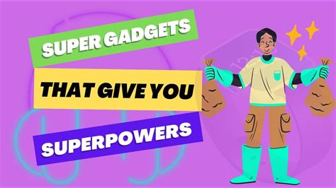 Gadgets That Give You Real Superpowers Youtube