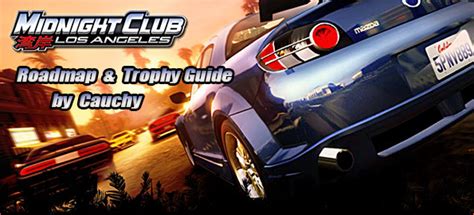 Midnight Club Los Angeles Road Map And Trophy Guide