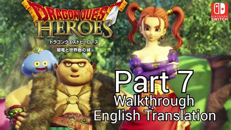 Walkthrough Part 7 Dragon Quest Heroes L Nintendo Switch English
