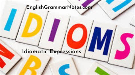 Idiomatic Expressions List Of Idiomatic Expressions With Meaning And Examples English