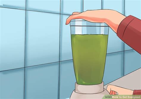 How To Get Energized With Pictures Wikihow