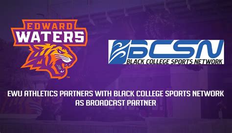 Ewu Athletics Partners With Black College Sports Network As Broadcast