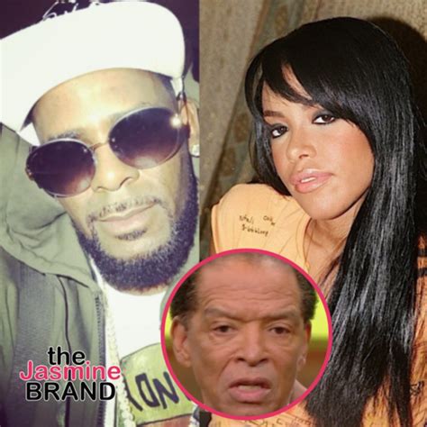 Aaliyah S Uncle Claims Singer’s Mother Was Aware Of R Kelly S Alleged Relationship W Her When