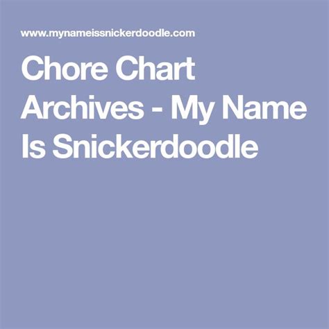 Chore Chart Archives My Name Is Snickerdoodle Chore Chart Chart