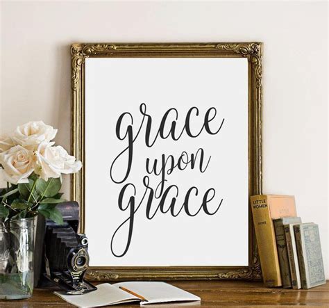 Grace Upon Grace Printable Wall Art Print Printable Quote Black And