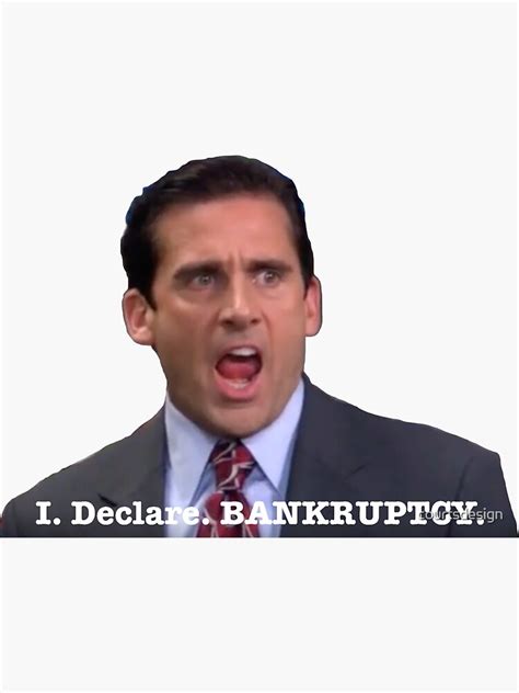 I Declare Bankruptcy Sticker For Sale By Courtsdesign Redbubble
