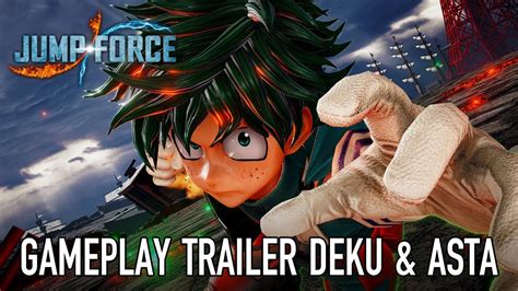 Jump Force Ps4xb1pc Deku And Asta Gameplay Trailer Youtube