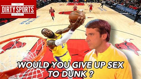 Giving Up Sex To Dunk A Basketball Youtube