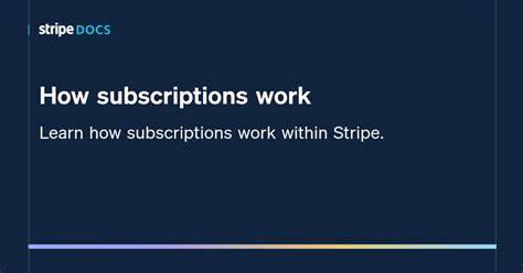 How Subscriptions Work Stripe Documentation