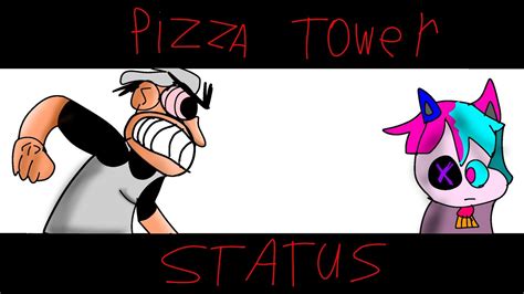 Pizza Tower Status Shitpost Status Youtube