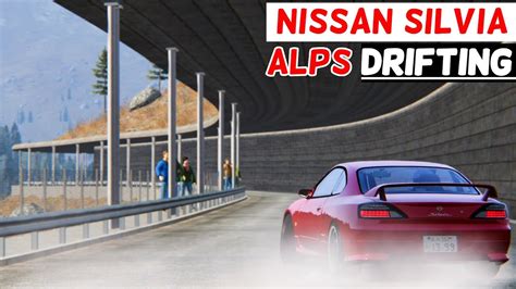 Assetto Corsa Drifting Nissan Silvia Drifts In Alps Youtube