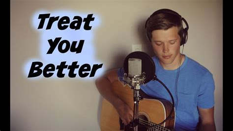 Treat You Better Cover Shawn Mendes Youtube