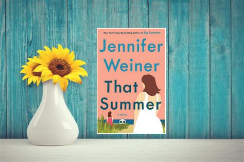 That Summer By Jennifer Weiner That Happy Reader