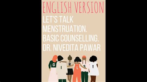 Lets Talk Menstruation Basic Counselling Dr Nivedita Pawar Youtube