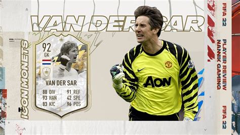 92 PRIME ICON MOMENTS VAN DER SAR PLAYER REVIEW FIFA 22 YouTube