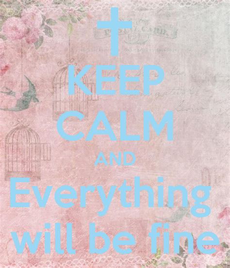 Keep Calm And Everything Will Be Fine Poster Maren Keep Calm O Matic