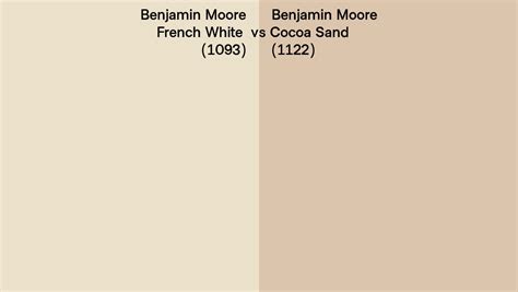 Benjamin Moore French White Vs Cocoa Sand Side By Side Comparison