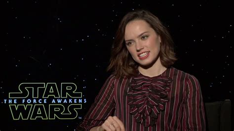 Daisy Ridley Star Wars The Force Awakens Interview Hd Youtube