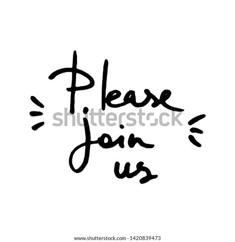 Please Join Us Vector Hand Draw Stock Vector Royalty Free 1420839473
