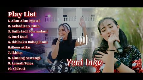 Yeni Inka Full Album Alun Alun Ngawi Kehadiran Cinta Ikhlas Lemah Teles