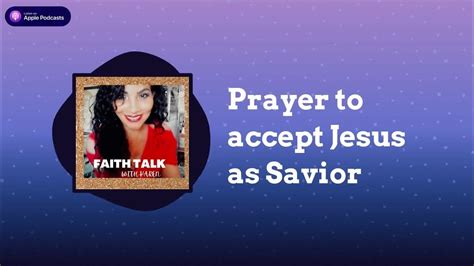 Prayer To Accept Jesus As Savior Youtube