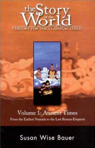 The Story Of The World History For The Classical Child Volume 1