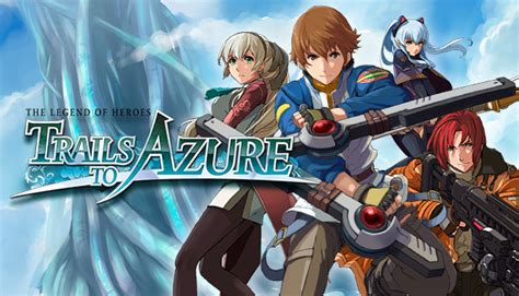 The Legend Of Heroes Trails To Azure On Steam