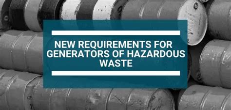 New Requirements For Small Quantity Generators Of Hazardous Waste
