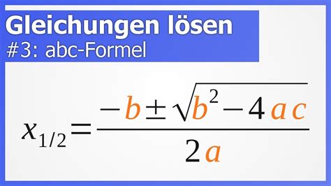 Gleichungen Lösen 3 Abc Formel How To Mathe Youtube