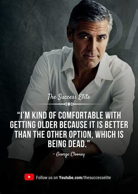 top 30 inspiring george clooney quotes on life the success elite life quotes george clooney