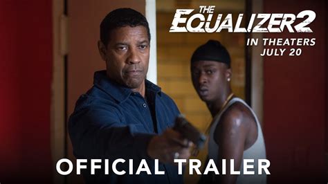 The Equalizer 2 Official Trailer 2 Youtube