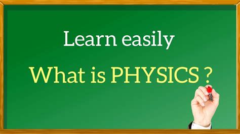 Physics Definition Physics Branches What Is Physics Introduction