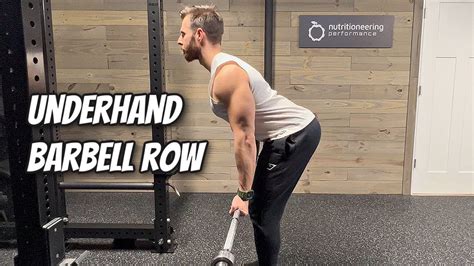 Underhand Barbell Row For Lower Lats Youtube